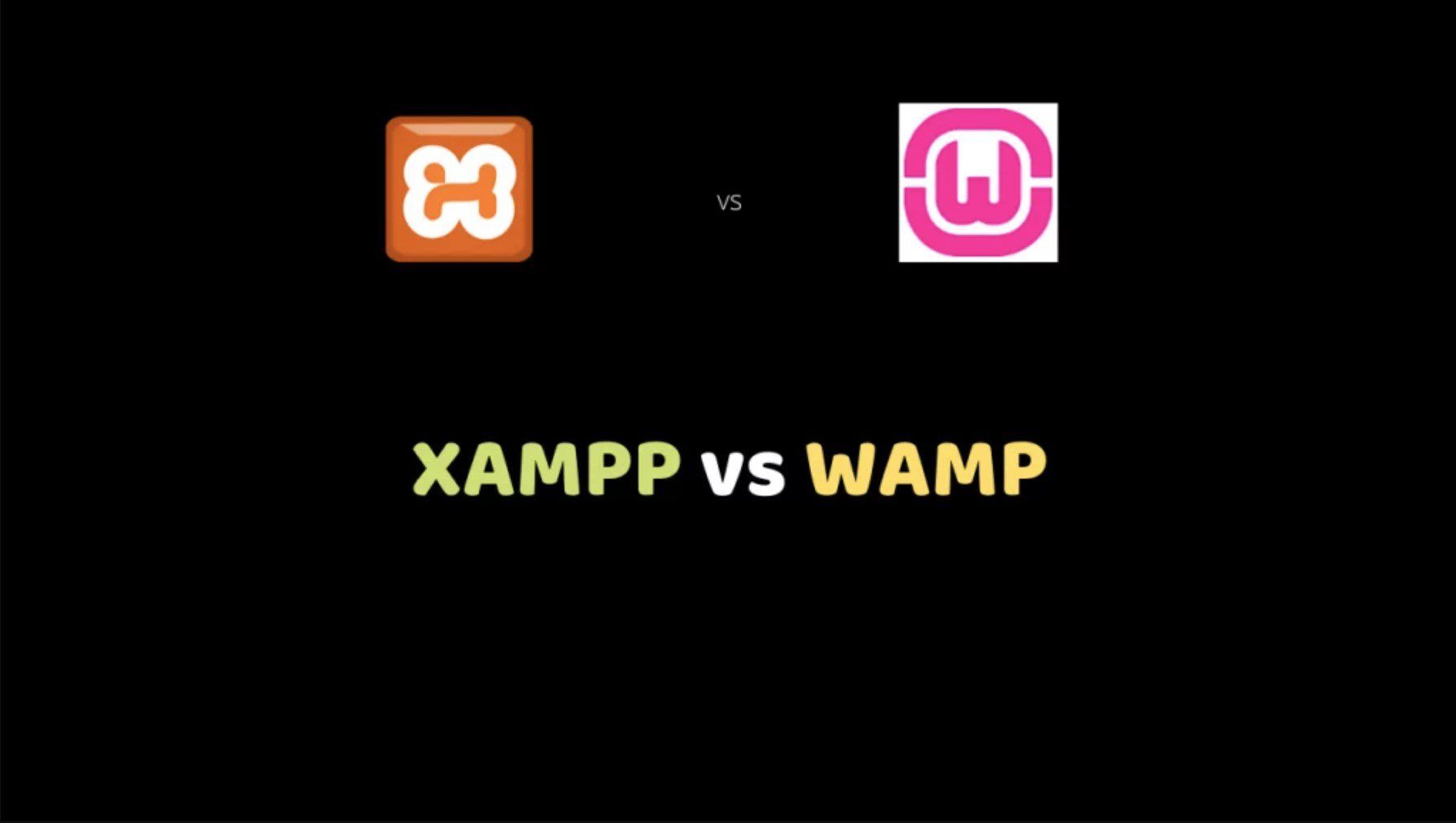 XAMPP vs WAMP