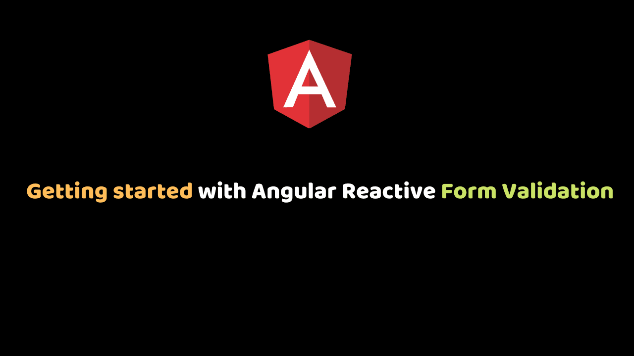 Angular Reactive Form Validation