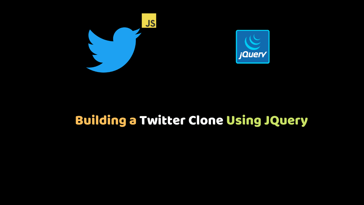 Building a Twitter Clone Using JQuery