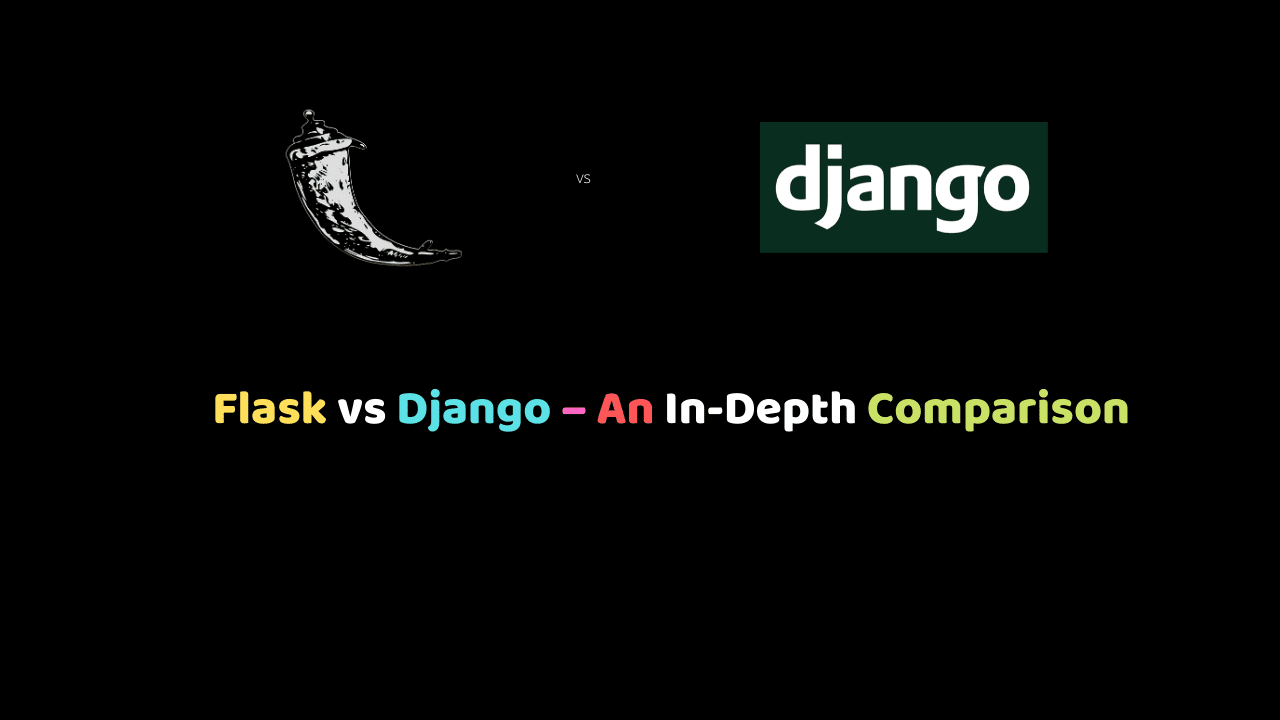 Flask vs Django